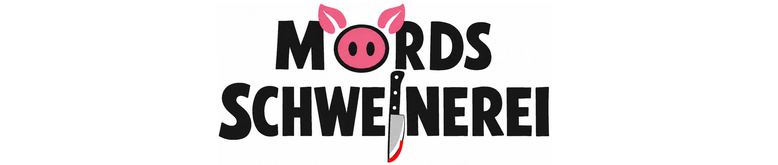 Mordschweinerei